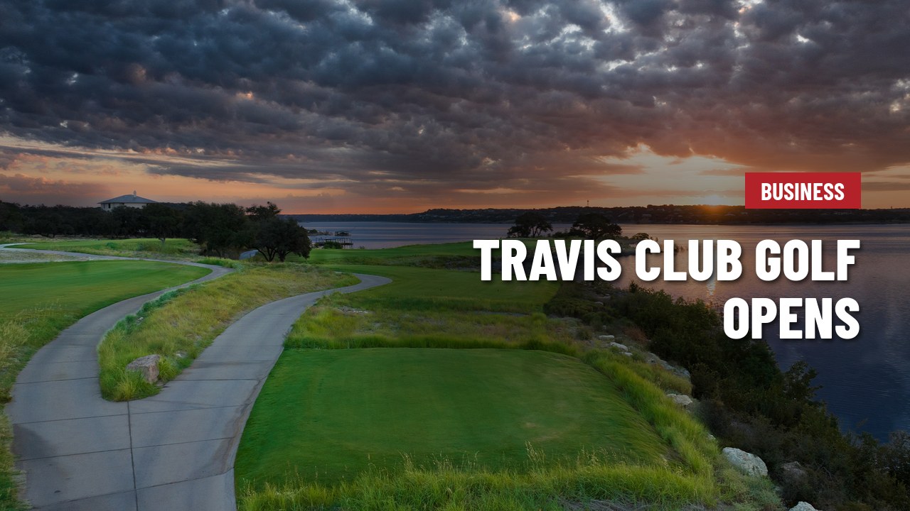 Travis Club opens its Beau Welling-designed golf course along Lake Travis